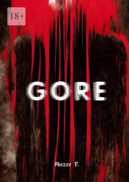 Скачать книгу Gore