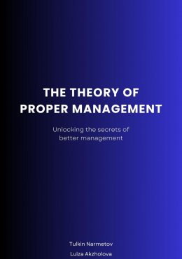 Скачать книгу The Theory of proper Management