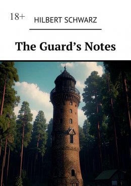 Скачать книгу The Guard’s Notes