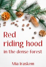 Red riding hood in the dense forest